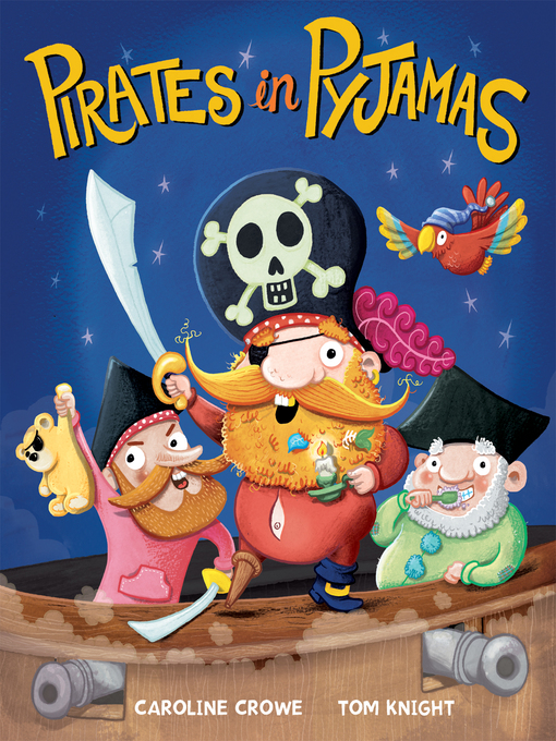 Title details for Pirates in Pyjamas by Caroline Crowe - Available